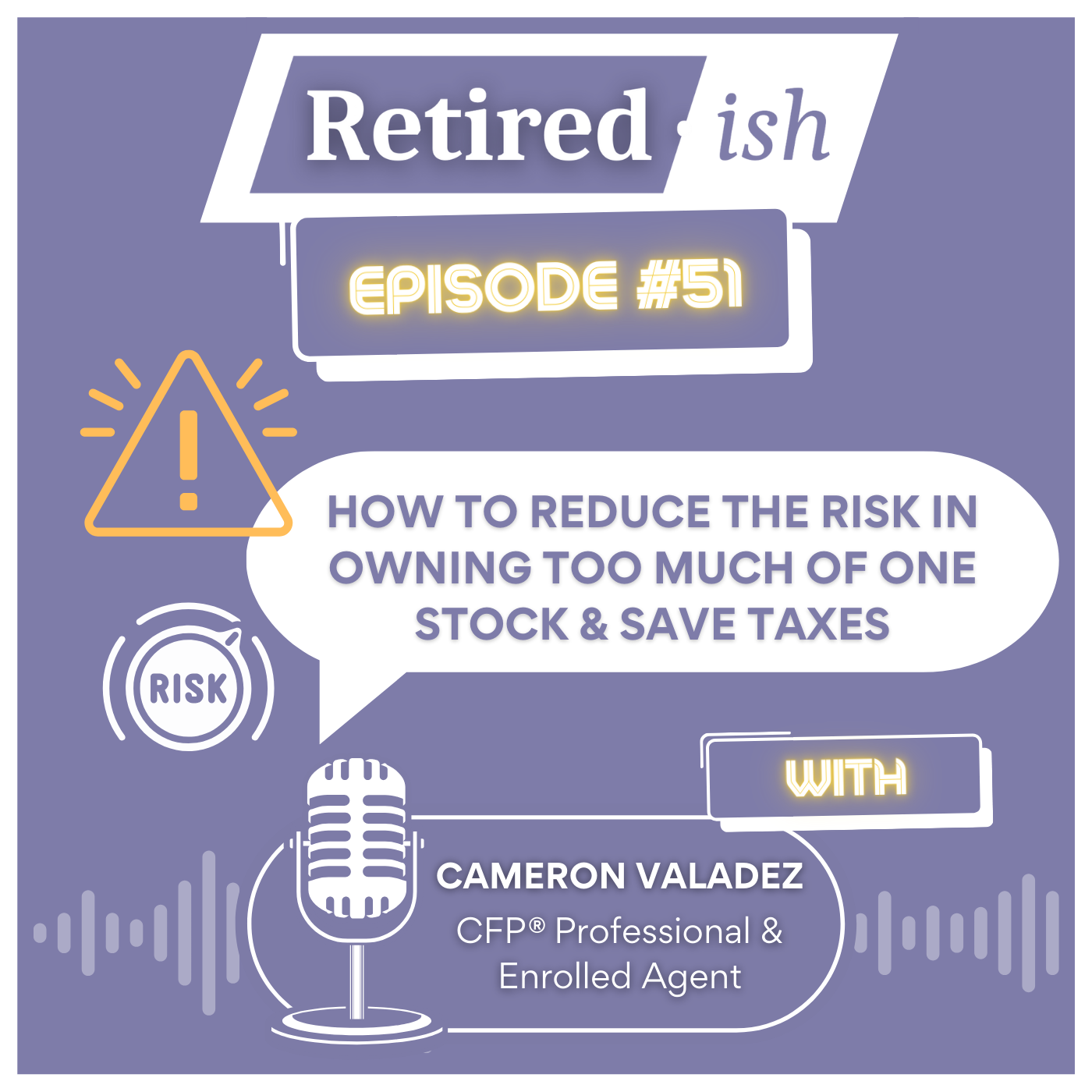 How To Reduce The Risk In Owning Too Much Of One Stock & Save Taxes Podcast Post Image