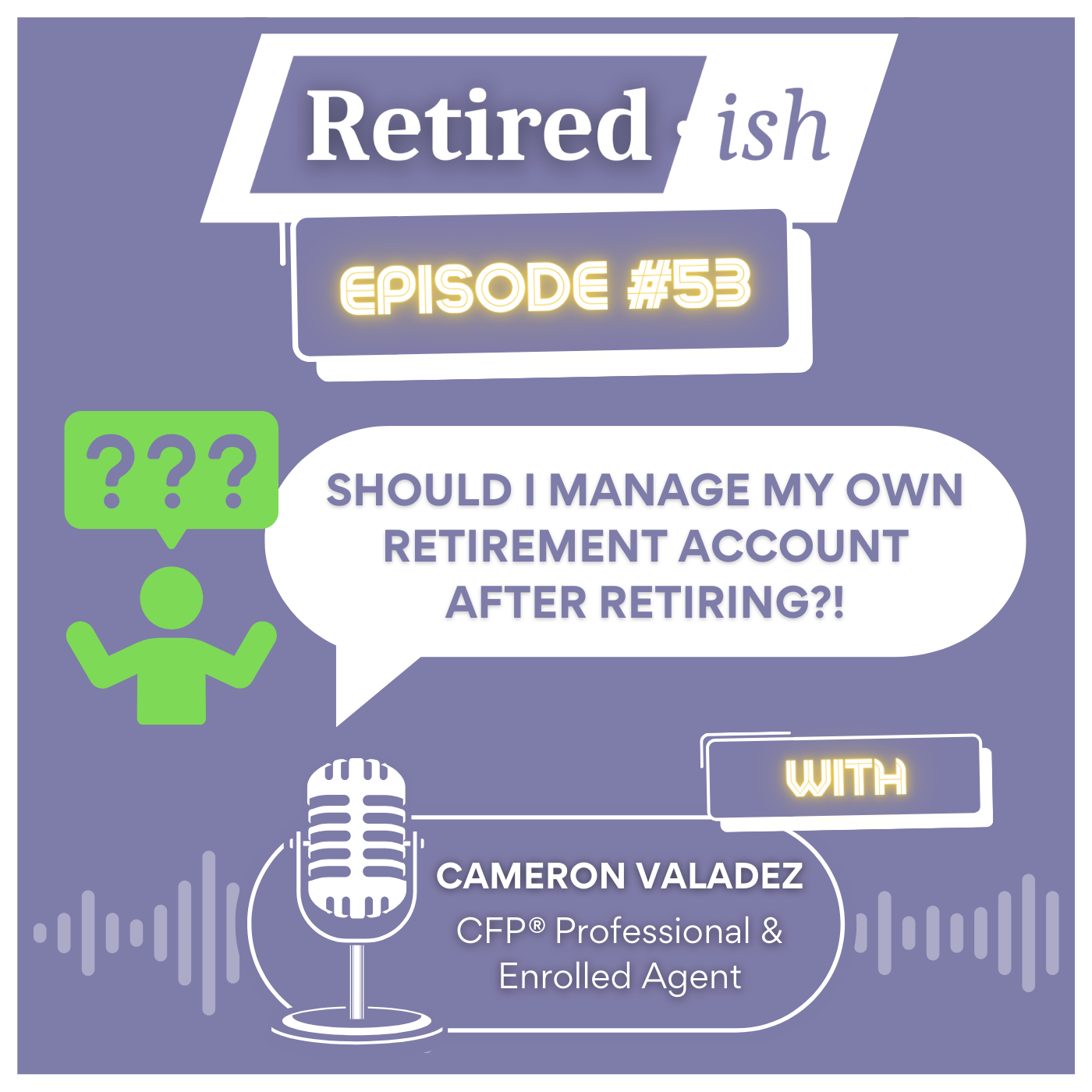 Should I Manage My Own Retirement Account After Retiring Podcast Post Image