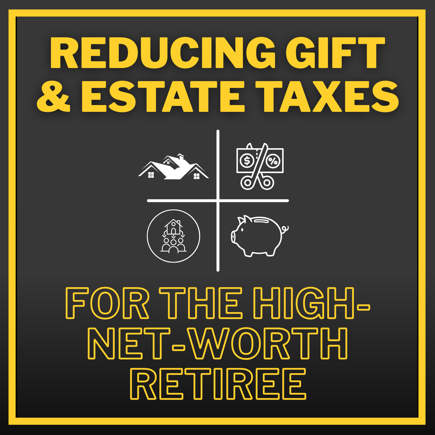 Estate Tax Reduction Strategies for the high net worth retiree Thumbnail