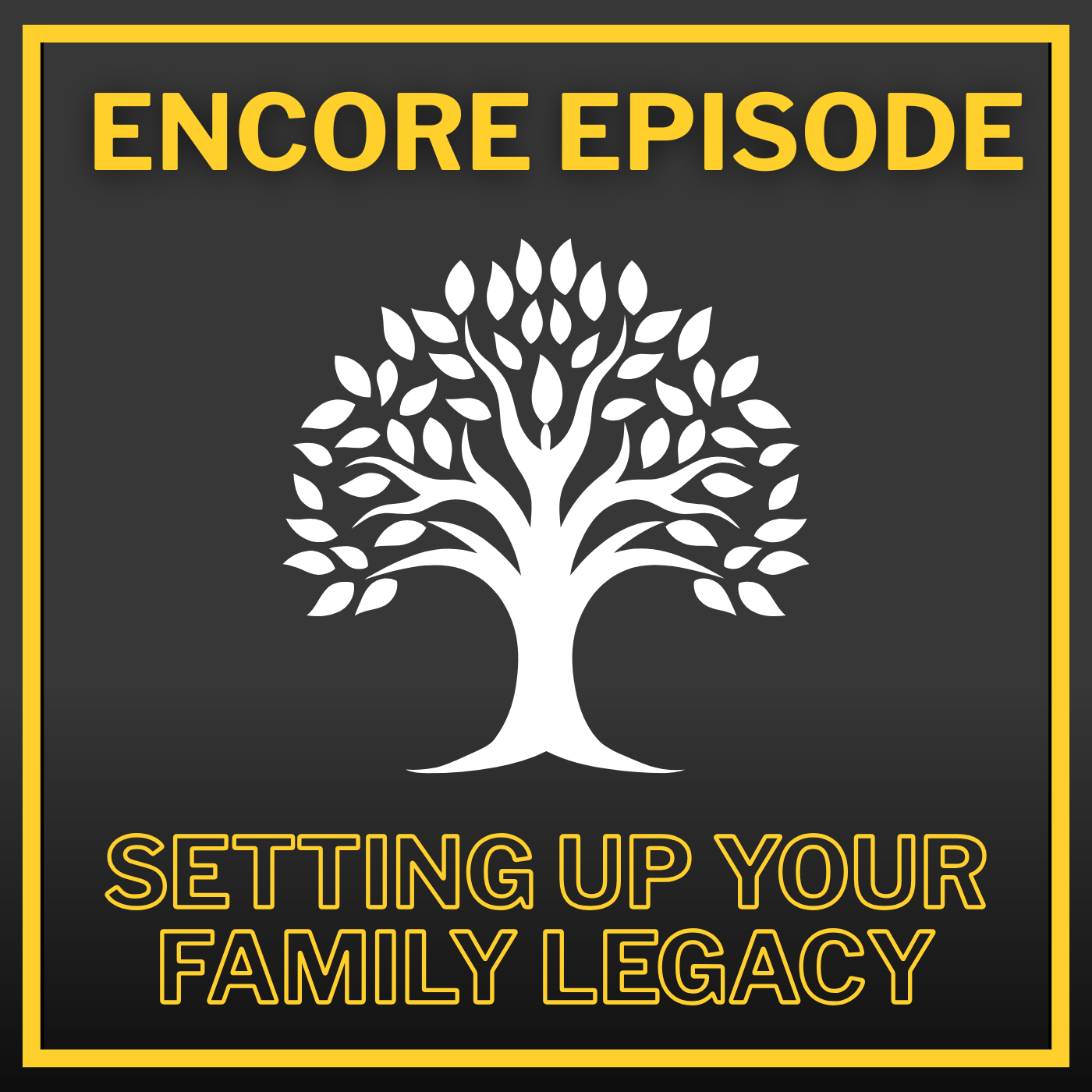 Encore Episode Family Legacy Thumbnail